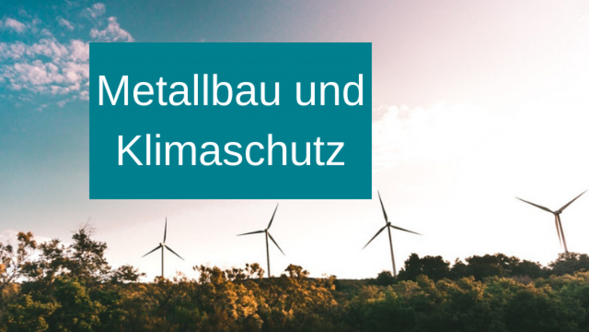 Metallbau und Klimaschutz