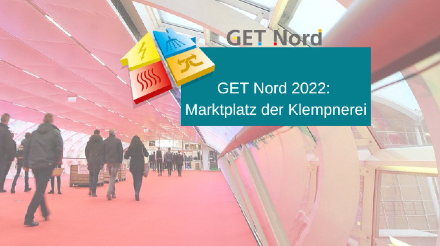 GET Nord 2022: Marktplatz der Klempnerei