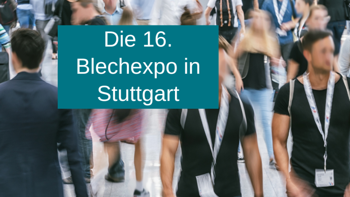 16. Blechexpo in Stuttgart