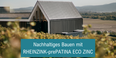 Nachhaltiges Bauen mit RHEINZINK-prePATINA ECO ZINC