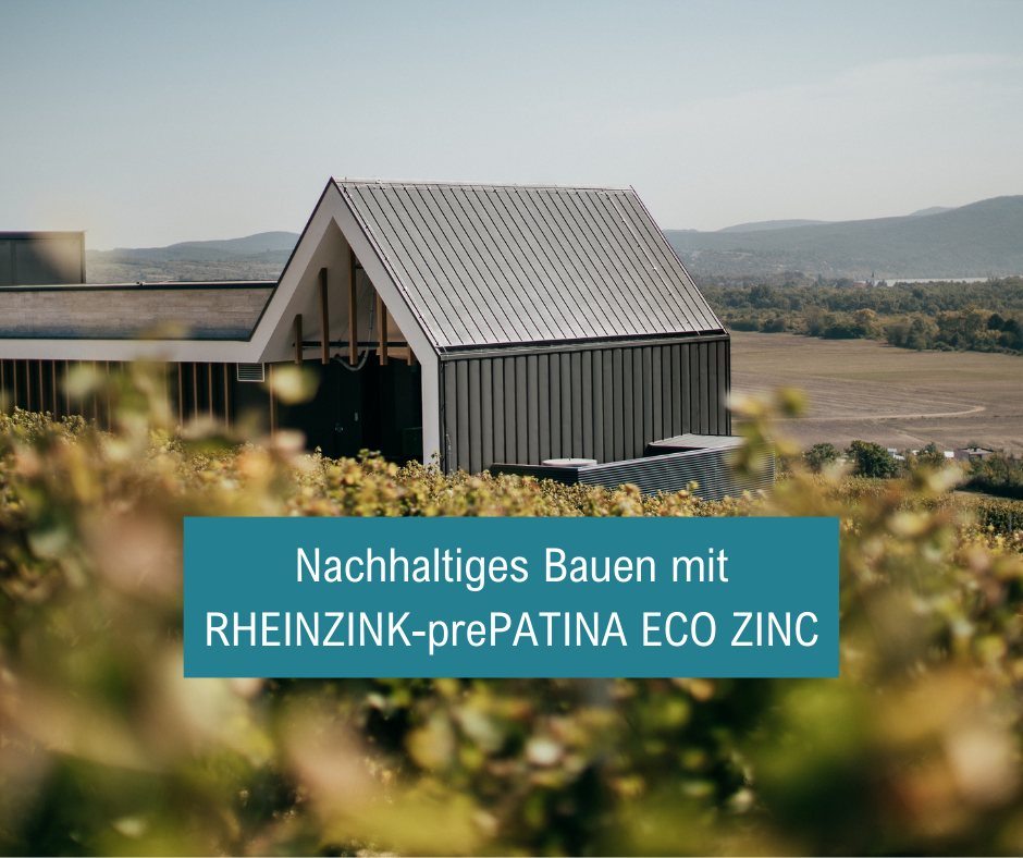 RHEINZINK-prePATINA ECO ZINC – nachhaltiges Bauen
